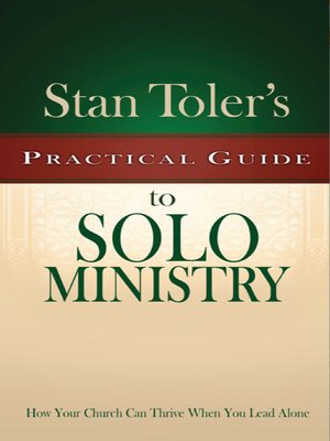 cover image of Stan Toler's Practical Guide to Solo Ministry